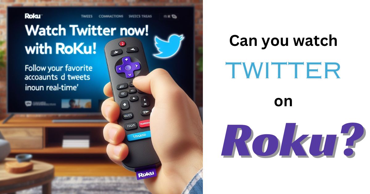 Can you watch Twitter on Roku?