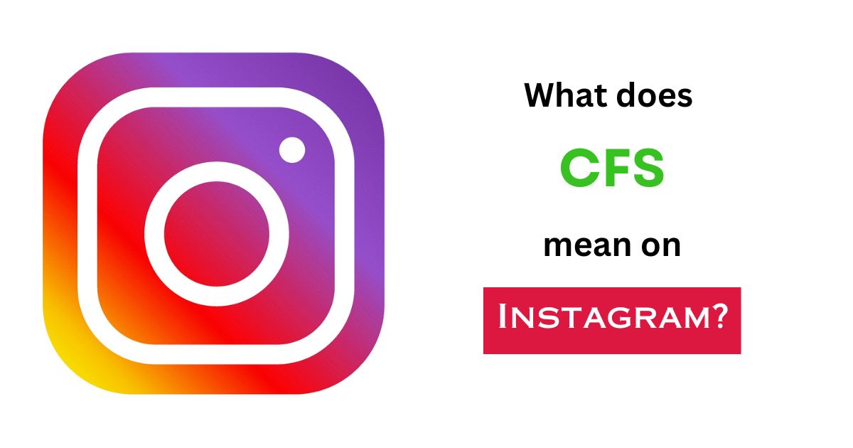 What does CSF mean on Instagram?