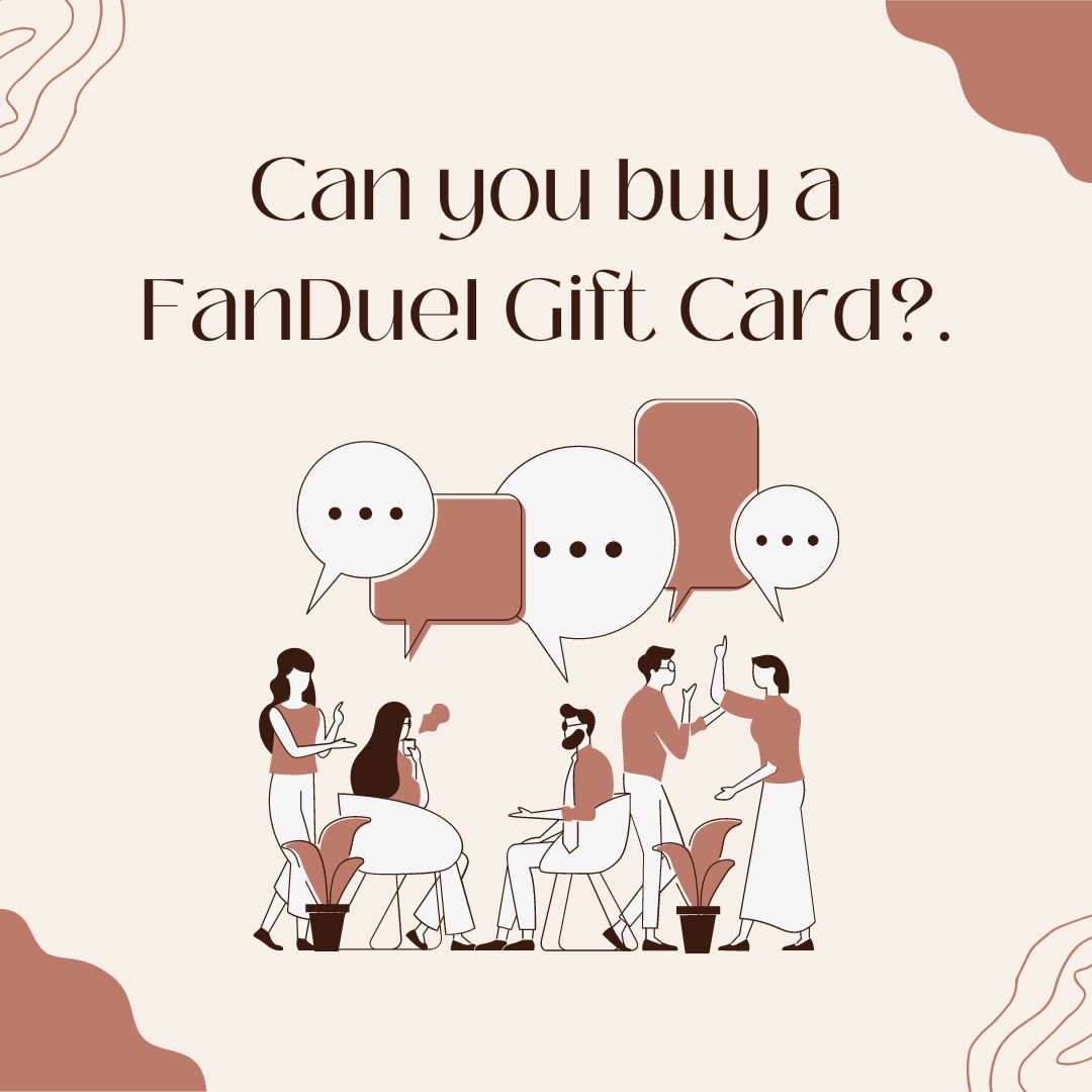 Can You Buy a FanDuel Gift Card?. 