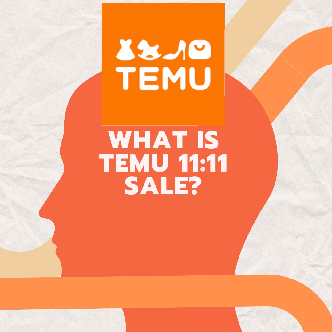 What is Temu 11:11 Sale? Everything You Need to Know in 2024