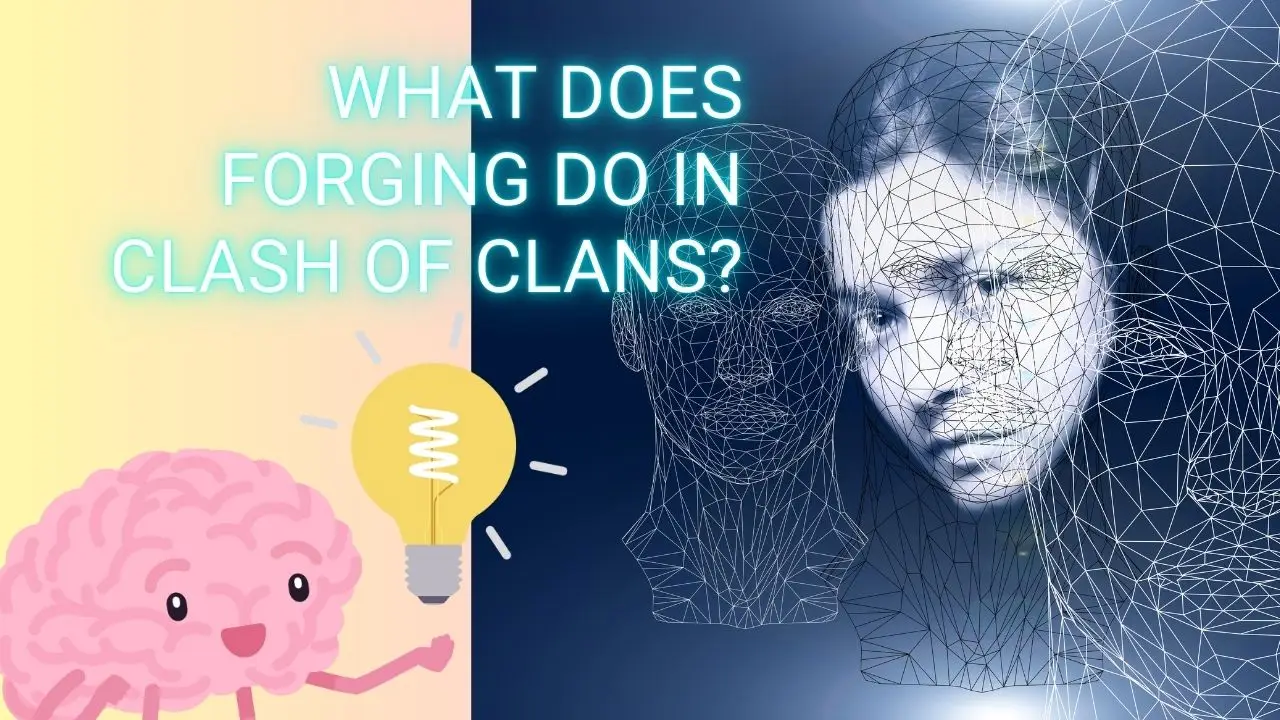 What Does Forging Do in Clash of Clans?. 
