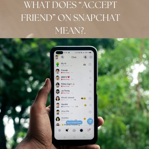 What Does “Accept Friend” on Snapchat Mean?.