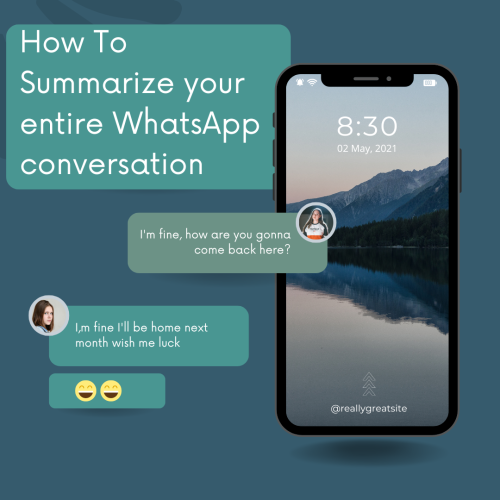 How Can I Summarize an Entire WhatsApp Conversation?