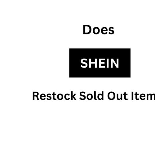 Does SHEIN Restock Sold Out Items?