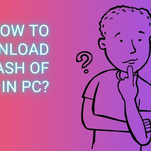 How to Download Clash of Clans on PC?. A Step By Step Guide 