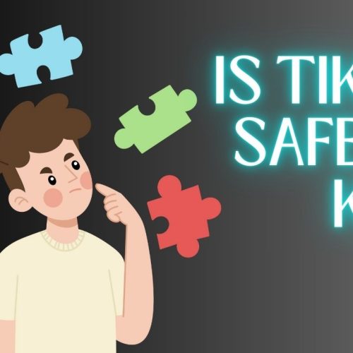 Is TikTok Safe for Kids? A Complete Guide for Parents