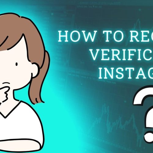 How to Request Verification on Instagram?. A Step to Step Guide 