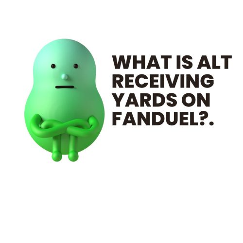 What is Alt Receiving Yards on FanDuel?. A Complete Guide