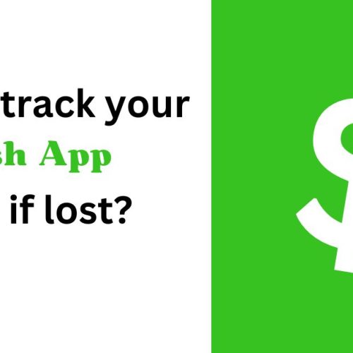 How to track your Cash App card if lost?