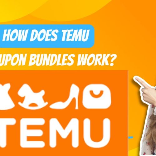 How Does Temu Coupon Bundle Work?. A Step to Step Guide 