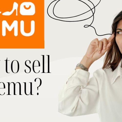 How to Sell on Temu: A Step-by-Step Guide