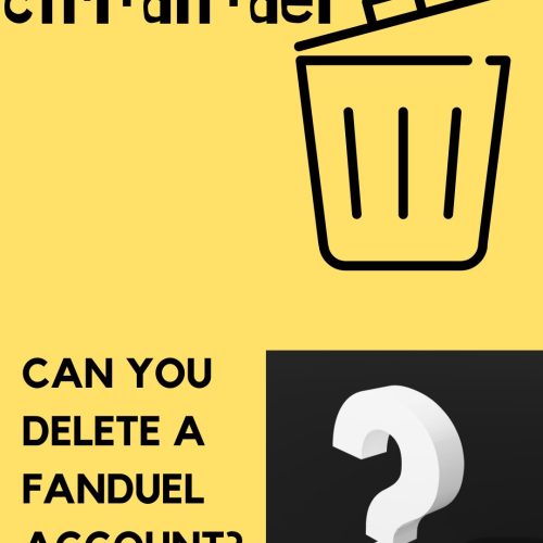 Can You Delete a FanDuel Account?.